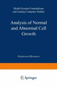 Analysis of Normal and Abnormal Cell Growth : Model-System Formulations and Analog Computer Studies