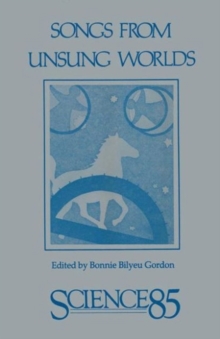 Songs from Unsung Worlds : Science in Poetry