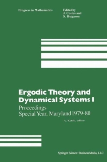 Ergodic Theory and Dynamical Systems I : Proceedings Special Year, Maryland 1979-80