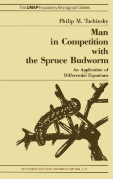 Man in Competition with the Spruce Budworm : An Application of Differential Equations