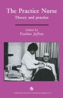 The Practice Nurse : Theory and practice