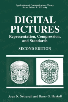 Digital Pictures : Representation, Compression, and Standards