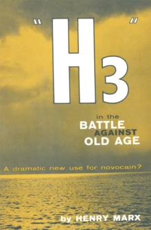 "H3" in the Battle Against Old Age : a dramatic new use for novocain?