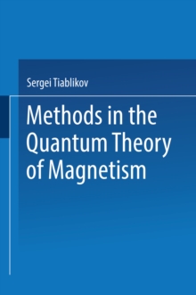 Methods in the Quantum Theory of Magnetism