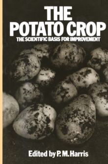 The Potato Crop : The scientific basis for improvement