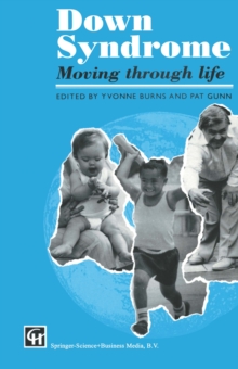 Down Syndrome : Moving through life