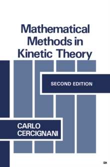 Mathematical Methods in Kinetic Theory