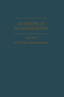 Handbook of Neurochemistry : Volume II: Structural Neurochemistry