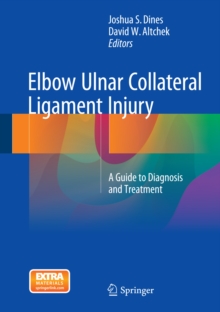 Elbow Ulnar Collateral Ligament Injury : A Guide to Diagnosis and Treatment