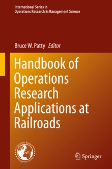 Handbook of Operations Research Applications at Railroads