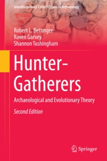 Hunter-Gatherers : Archaeological and Evolutionary Theory