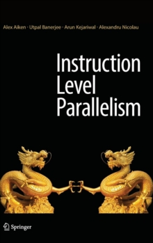 Instruction Level Parallelism, Hardback Book Instruction Level Parallelism, Hardback Book