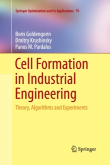 Cell Formation in Industrial Engineering : Theory, Algorithms and Experiments