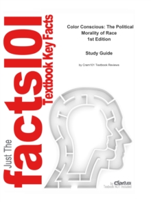 e-Study Guide for Color Conscious: The Political Morality of Race, textbook by Kwame Anthony Appiah : Sociology, Globalization