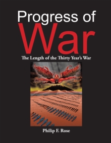 Progress of War : The Length of the Thirty Year'S War