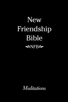 New Friendship Bible : Meditations