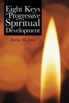 Eight Keys to Progressive Spiritual Development