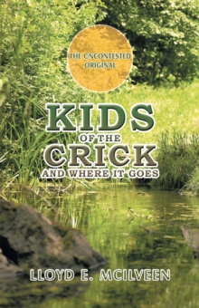 Kids of the Crick : And Where It Goes