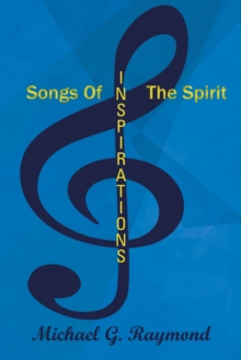 Songs of the Spirit : Inspirations