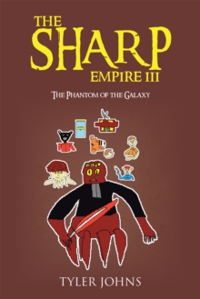 The Sharp Empire Iii : The Phantom of the Galaxy