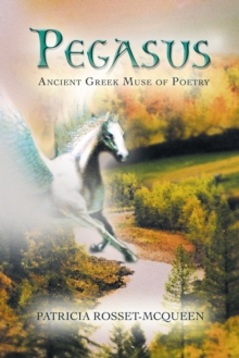 Pegasus : Ancient Greek Muse of Poetry