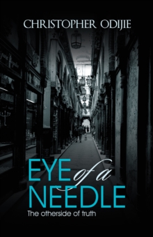 Eye of a Needle : The Otherside of Truth