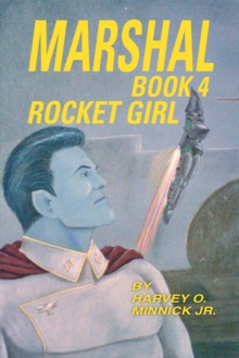 Marshal Book 4 : Rocket Girl