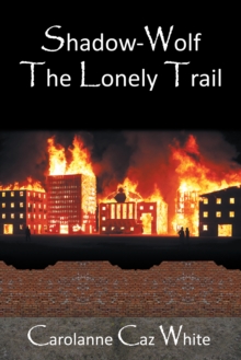 Shadow-Wolf : The Lonely Trail