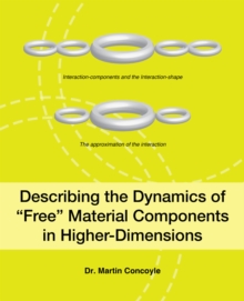 Describing the Dynamics of "Free" Material Components in Higher-Dimensions