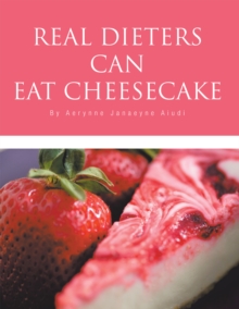 Real Dieters Can Eat Cheesecake