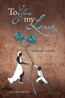 To You My Love : Volume Three