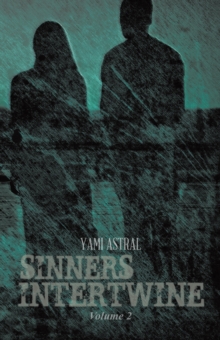 Sinners Intertwine : Volume 2