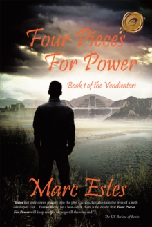 Four Pieces for Power : Book 1 of the Vendicatori