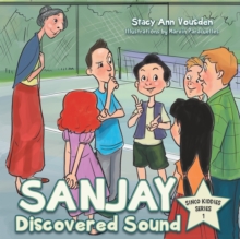 Sanjay Discovered Sound : Sinco Kiddies Series 1