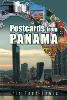 Postcards from Panama : A Year of Culture Shock and Adaptation