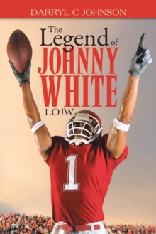 The Legend of Johnny White : Lojw