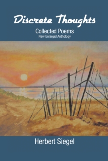 Discrete Thoughts Collected Poems : New Enlarged Anthology