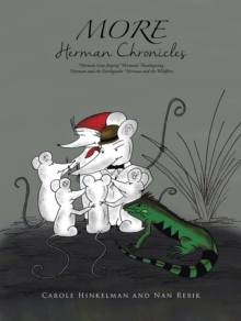 More Herman Chronicles : *Herman Goes Jeeping *Herman'S Thanksgiving *Herman and the Earthquake *Herman and the Wildfires