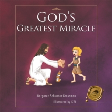 God'S Greatest Miracle