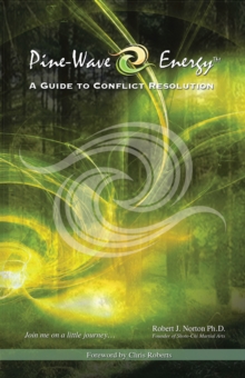 Pine-Wave Energy : A Guide to Conflict Resolution