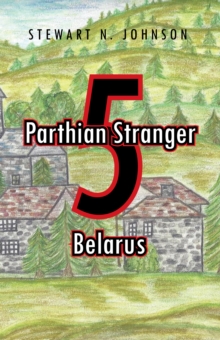 Parthian Stranger 5 : Belarus