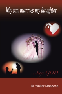 My Son Marries My Daughter : ...Says God