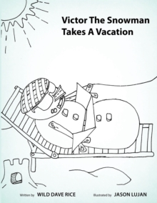 Victor the Snowman Takes a Vacation