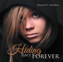 Hiding Isn't Forever