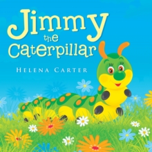 Jimmy the Caterpillar