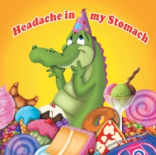 Headache in My Stomach