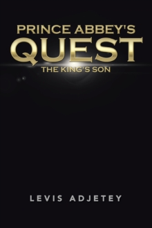 Prince Abbey's Quest : The King's Son