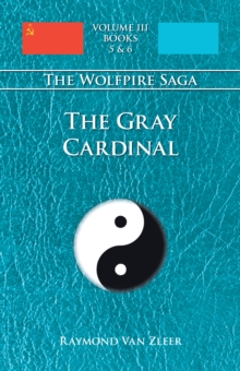 The Gray Cardinal : The Wolfpire Saga; Book 3