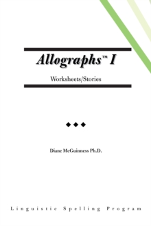 Allographs I Worksheets/Stories : Linguistic Spelling Program