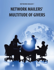 Network Mailer 7 : Network Mailers' Multitude of Givers